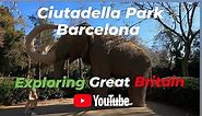 Parc de la Ciutadella Walking Tour【4K】Tourist Attractions | Travel Vlog