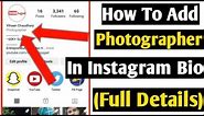 How To Add Photographer In Instagram Bio |Photographer |How To Show Photographer On Instagram