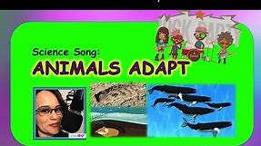 Science Song: "Animals Adapt" LessonJams!