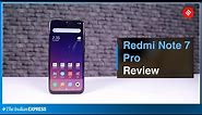 Xiaomi's Redmi Note 7 Pro review: Here's how that 48MP camera phone performs