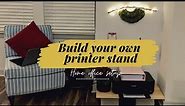 HOW TO MAKE A HOMEMADE PRINTER STAND | Simple home office setup ideas | Printer paper box | DIY