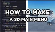How to make a 3D Main Menu In Roblox ( Beginner Tutorial )