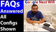 Google Nest WiFi | FAQs Answered | All Configurations Shown