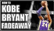Kobe Bryant Fadeaway: How to Basketball Moves