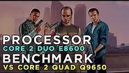 Core 2 Duo E8600 vs Core 2 Quad Q9650 - Grand Theft Auto 5 - Performance Test