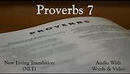 Proverbs 7 - Holy Bible - New Living Translation (NLT) Audio Bible With Video