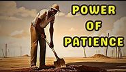 THE POWER OF PATIENCE | A Short Wisdom Story | WHY PATIENCE IS IMPORTANT | inspirational story