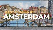 Best Places to Visit In Amsterdam - Travel Video