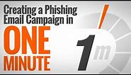 Creating A Simulated Phishing Campaign In One Minute