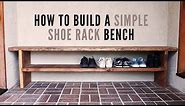 How To Build a Simple Shoe Rack Bench | DIY