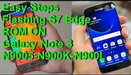 Flash S7 Edge Reborn ROM On Galaxy Note 3