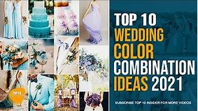 Top 10 Wedding Color Combination Ideas 2021 & 2022 | Top 10 Insider