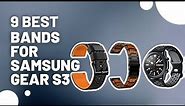 9 Best Bands for Samsung Gear S3 in 2023