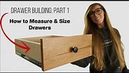 How to Measure and Size Drawer Fronts & Drawer Boxes