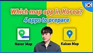 4 apps you need in Korea | Naver Map, Kakao Map, Google Maps, Subway | Korea Travel Tips