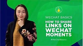 WeChat Basics: How to share links on WeChat Moments
