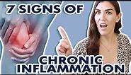Chronic Inflammation (Symptoms and Signs) + How to Reduce Inflammation