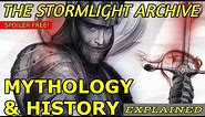 The Stormlight Archive Mythology/History Explained (SPOILER FREE)