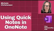 Quick Notes in Microsoft OneNote | How to use Quick Notes in OneNote | Why use Quick Notes