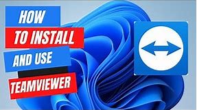 How to Install and Use TeamViewer in Windows | Latest Version 2023