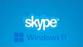How To Install Skype on Windows 11 [Tutorial]