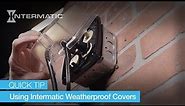 Quick Tips on using Intermatic Weatherproof Outlet Covers