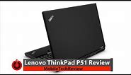 Lenovo ThinkPad P51 Review