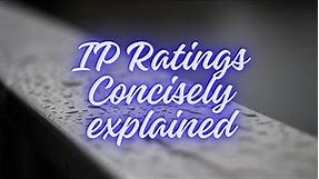 IP Ratings Concisely Explained