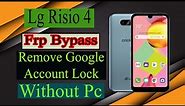 LG Risio 4 Cricket Frp Bypass Android 10 Without Pc (LMK300CM)