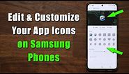 How To Change App Icons on any Samsung Galaxy Smartphone with Powerful Tool
