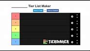 Create a Custom Tier List Maker for Anything in Under 1 minute | TierMaker