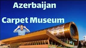 Azerbaijan Carpet Museum || Baku || Azerbaijani Carpets and Rugs style