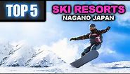 Top 5 best ski and snowboard resorts in Japan | Honshu Nagano Japanese Alps Mountains