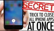 Secret iPhone Trick To Closing All Apps At Once!