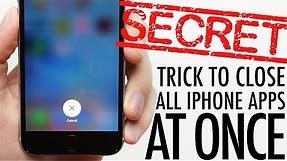 Secret iPhone Trick To Closing All Apps At Once!