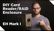 DIY Card Reader/Hard Drive RAID Enclosure