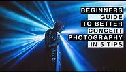 BEGINNERS GUIDE TO BETTER CONCERT PHOTOGRAPHY IN 5 TIPS
