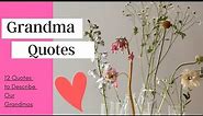 Quotes For Your Grandmother || Loving & Caring || Quotes For Everyone