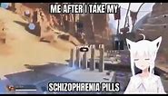 When you take your Schizophrenia pills