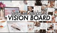HOW TO MAKE A VISION BOARD THAT REALLY WORKS | 2021 vision board