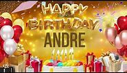 Andre - Happy Birthday Andre