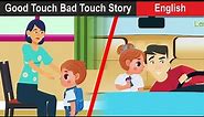 Good Touch & Bad Touch: Educational Story | Moral Stories by LearningPie | Social Stories