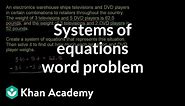 Systems of equations word problems example 1 | Algebra I | Khan Academy