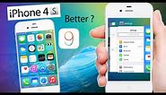 iOS 9 on iPhone 4s Better performance ?