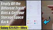 Galaxy S21/Ultra/Plus: How to Empty All the Different Trash Bins & Get Your Storage Space Back