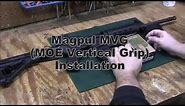 Magpul MVG (MOE Vertical Grip) Installation