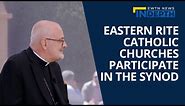 The Eastern Rite Catholic Churches Participate in the Synod at the Vatican | EWTN News In Depth