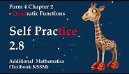 Form 4 Add Maths KSSM Chapter 2 - Quadratic Functions | Self Practice 2.8