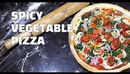 Extra Spicy Vegetable Pizza - Homemade Pizza - Youtube