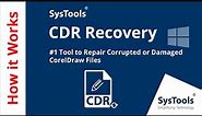 SysTools CDR Recovery Tool - A CorelDRAW Files Recovery Software